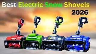 5 Best Electric Snow Shovels for 2026 Quickly Clearing Sidewalks and Driveways