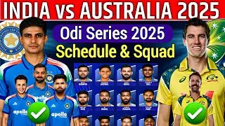 India vs Australia Odi Series 2025 Squad|IND vs AUS Confirm Full Squad|aus vs ind Best Squad 2025