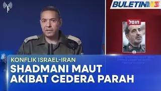 KONFLIK ISRAEL-IRAN | Jeneral Kanan Iran Terbunuh, Tehran Ikrar Serang Balas