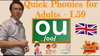 OU Digraph English Sound /oo/ - Quick Phonics for Adult Beginners - Long Vowel Sound U - Lesson 59