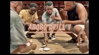 The Corbeau43_ ABOBO Drill 1 (ABLAKATA)