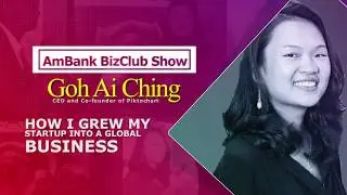 AmBank BizCLUB Show with Goh Ai Ching (Co-founder & CEO of Piktochart)
