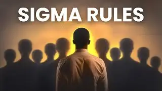 The Sigma Male Mindset: They are the One who RULES