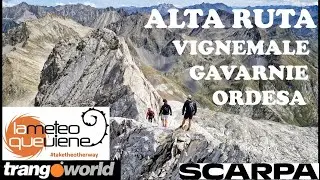 ALTA RUTA BUJARUELO VIGNEMALE GAVARNIE TROUMOUSE PINETA ORDESA 8-9-10 sept 2022