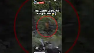 Real Ghost Caught On Google Earth😱 #shorts