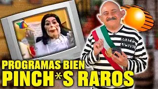 5 PROGRAMAS EXTRAÑOS DE LA TELEVISION MEXICANA