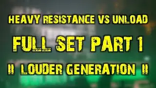 Heavy Resistance vs Unload (full set, part 1) @ Louder Generation 2025