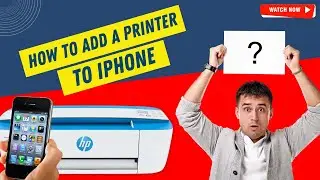 How to Add a Printer to iPhone? | Printer Tales