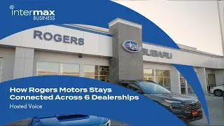 How Rogers Motors Stays Connected Across 6 Dealerships | Hosted Voice