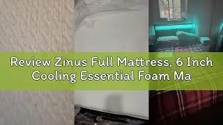 Review Zinus Full Mattress, 6 Inch Cooling Essential Foam Mattress, Affordable Mattress, Mattress in