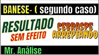 (#526) BANESE- RESULTADO SEM EFEITO - MAIS UMA DA CEBRASPE