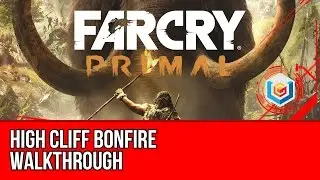 Far Cry Primal - High Cliff Bonfire Walkthrough (Gameplay Let's Play)