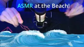 🌊 ASMR at the Beach! 🌊