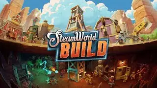 Stadt Aufbau im Western ⚙️ #01 &bull; SteamWorld Build