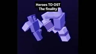 The finality Heroes TD OST #gaming #music #roblox