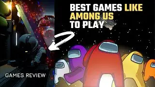 Best games alternative to among us  -  top 9 games like among us for android and PC