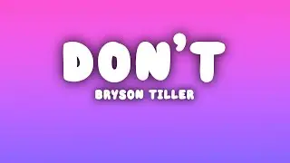 Bryson Tiller - Don't (Lyrics)