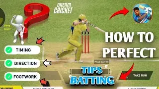 Dream Cricket batting tips | How to perfect batting timing, direction, footwork in dream cricket🏏