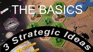 Terraforming Mars: THE BASICS - 3 Core Strategic Ideas!