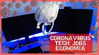 Coronavirus, Tech Jobs ed Economia (dall'Italia al Canada) [DATACLUB]