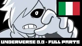 UNDERVERSE 0.0 ITA - FULL PARTS - [by Jakei]