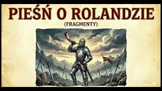 Pieśń o Rolandzie w piosence ⚔️ Wzorzec rycerza i streszczenie (Średniowiecze)