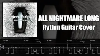 METALLICA - ALL NIGHTMARE LONG Rythm Guitar Cover (Lyrics+Tabs)