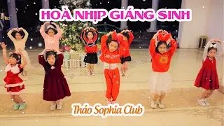 Dance HOÀ NHỊP GIÁNG SINH - CLB Thảo Sophia | Angel Baby