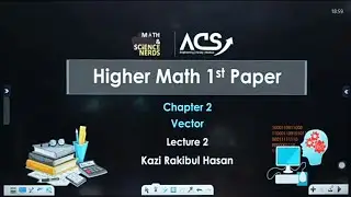 ভেক্টর ॥ Vector ॥ Lecture-2 ॥ HSC 26-27 #acs #hsc #highermath #vector