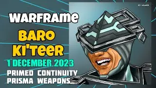 Primed Continuity is back ! Baro Ki'teer 2 Dec 2023 | Warframe Abyss of Dagath