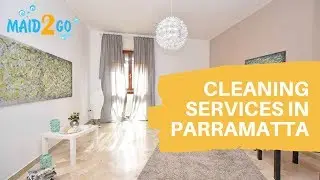 House Cleaning Services Parramatta - Best Cleaning Services Sydney : Maid 2 Go