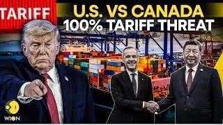 Trump vs Canada LIVE: Trump Threatens 100% Tariffs On Canada Over China Trade Ties | WION