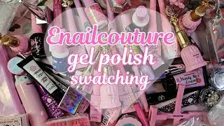 Enailcouture Gel Polish Swatching✨| Exclusive Nail Couture | Gel Polish Swatching | Nail Supplies