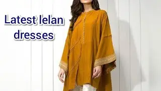 Latest lelan dress designs|Creative ideas