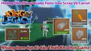 King Legacy - Hướng Dẫn D&ugrave;ng Quake Famr Iron Scrap V&agrave; Carrot Những Item Cực K&igrave; Cần Thiết | Roblox