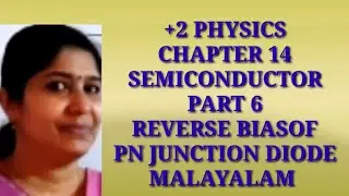 +2 PHYSICS : PN JUNCTION REVERSE BIAS MALAYALAM