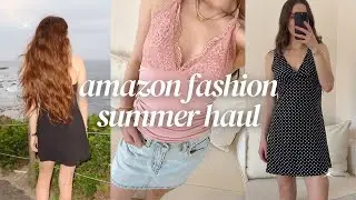 AMAZON FASHION SUMMER HAUL + TRY ON 2024 | Affordable Summer Outfits