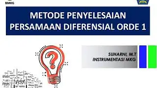 2. Metode Penyelesaian Persamaan Diferensial Orde 1