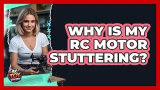 Why Is My RC Motor Stuttering? - RC Toy Central