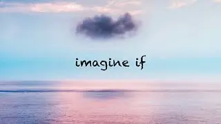もし人生が映画だったらどうする？ imagine if - gnash〔和訳〕