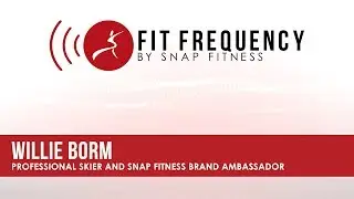 Fit Frequency 005: Born to be Great with Willie Borm