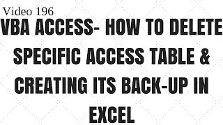 Learn Ms Access - Video 196 - VBA- Delete access table and create its backup