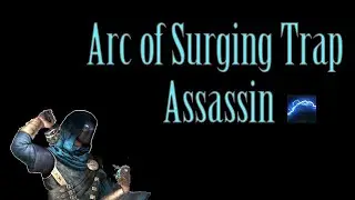 [POE 3.23] Assassin Arc of Surging Traps