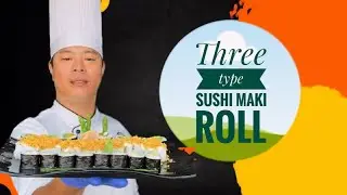 How to make Japanese sushi maki rolls | maki roll | futo maki roll | ura maki roll |  by chef ￼lama