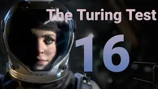 The Turing Test 🪐 16
