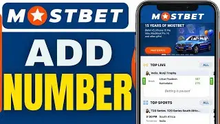 How To Add Mobile Number In Mostbet Account (2025)