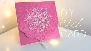 DIY: How to Make EID Cards (Tutorial)