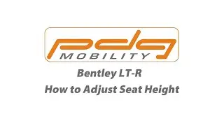 Bentley LT-R - How to Adjust Seat Height