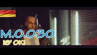 🔥REAKTION🎙: M.O.030 - IS' OK!