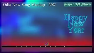 New Odia Album Mashup Song ll Super 3D Music